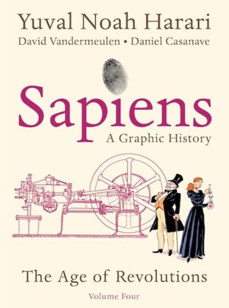 SAPIENS A GRAPHIC HISTORY VOL. 4