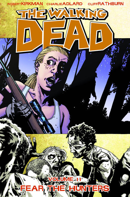 WALKING DEAD VOL. 11: FEAR THE HUNTERS