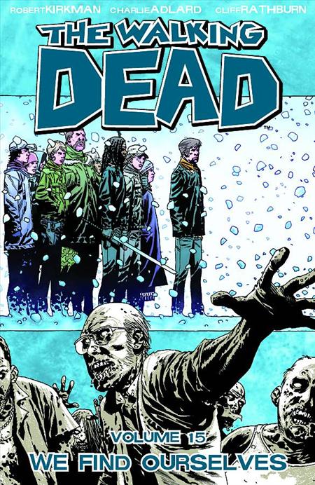 WALKING DEAD VOL. 15: WE FIND OURSELVES