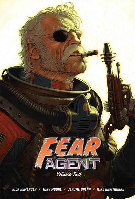 FEAR AGENT 20TH ANNIVERSARY DELUXE EDITION VOL. 2