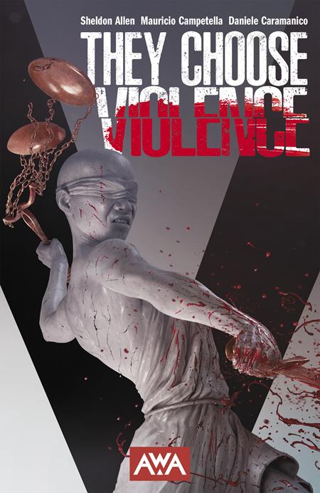 THEY CHOOSE VIOLENCE