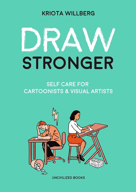 DRAW STRONGER SELF CARE FOR CARTOONIST AND VISUAL ARTIST