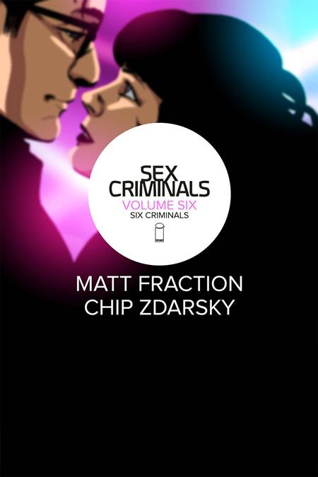 SEX CRIMINALS VOL. 6: SIX CRIMINALS