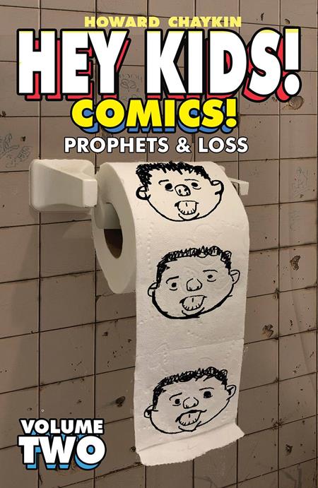 HEY KIDS COMICS VOL. 2: PROPHETS & LOSS