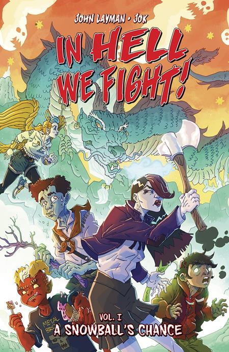 IN HELL WE FIGHT VOL. 1: A SNOWBALLS CHANCE