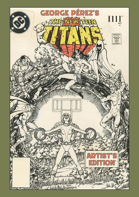 GEORGE PEREZS NEW TEEN TITANS ARTISTS EDITION