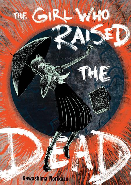 GIRL WHO RAISED THE DEAD