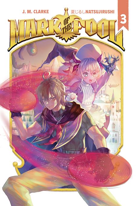 MARK OF THE FOOL LIGHT NOVEL VOL. 3