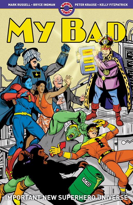 MY BAD VOL. 1: IMPORTANT NEW SUPERHERO UNIVERSE