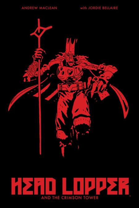 HEAD LOPPER VOL. 2: CRIMSON TOWER