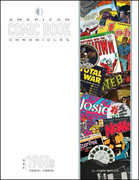 AMERICAN COMIC BOOK CHRONICLES 1965-69