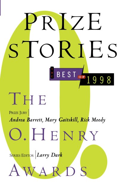 Prize Stories: the Best of 1998: The O. Henry Awards