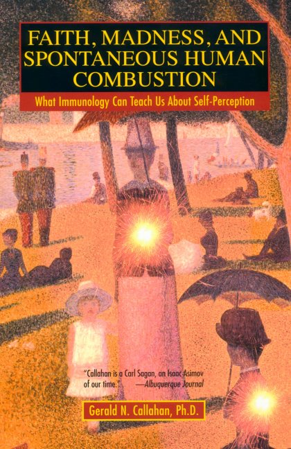Faith, Madness, and Spontaneous Human Combustion