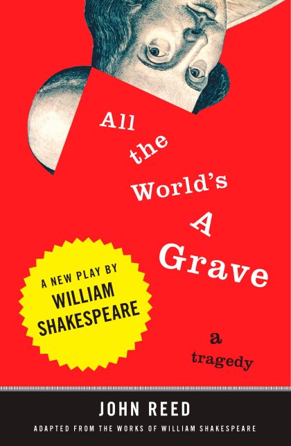 All the World's a Grave
