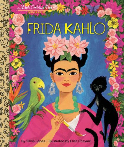 Frida Kahlo: A Little Golden Book Biography
