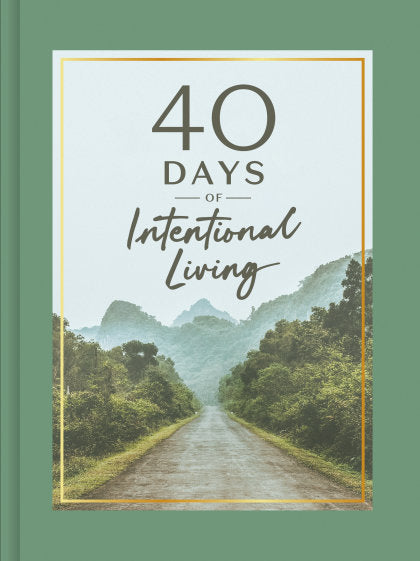 40 Days of Intentional Living