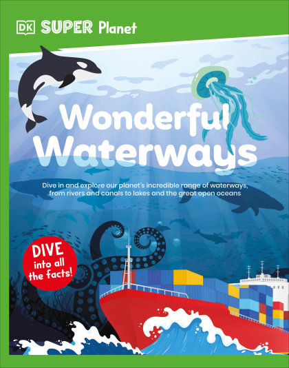 DK Super Planet Wonderful Waterways