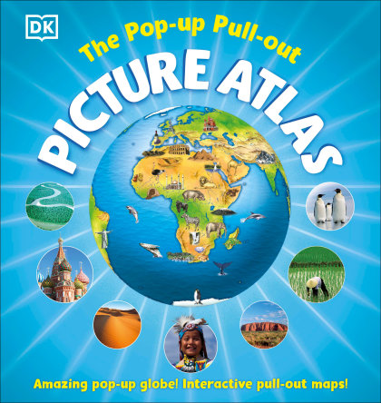 The Pop-up Pull-out Picture Atlas