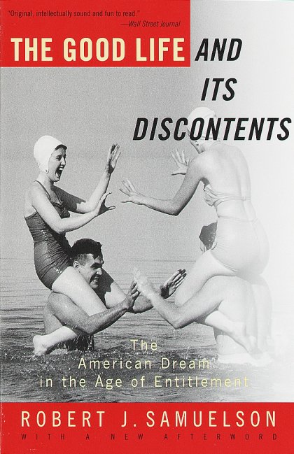 The Good Life and Its Discontents