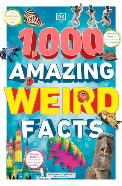 1,000 Amazing Weird Facts