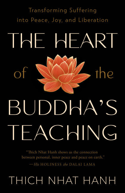 The Heart of the Buddha's Teaching
