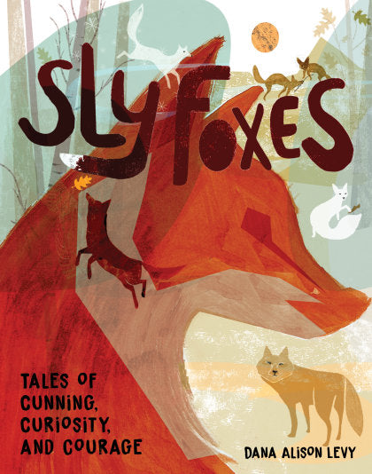 Sly Foxes