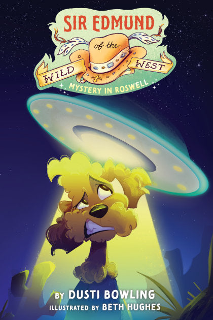 Sir Edmund of the Wild West: Mystery in Roswell