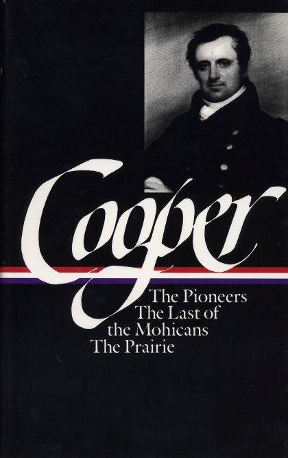 James Fenimore Cooper: The Leatherstocking Tales Vol. 1 (LOA #26)