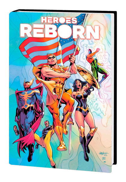 HEROES REBORN: AMERICA'S MIGHTIEST HEROES OMNIBUS