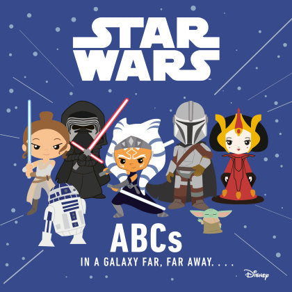 Star Wars: ABCs from a Galaxy Far, Far Away