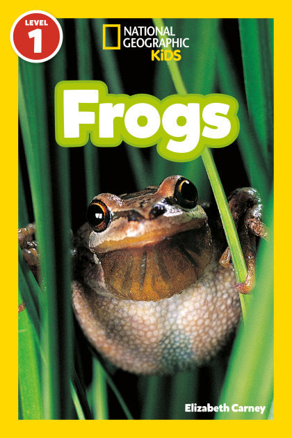 Frogs (National Geographic Kids Readers, Level 1)