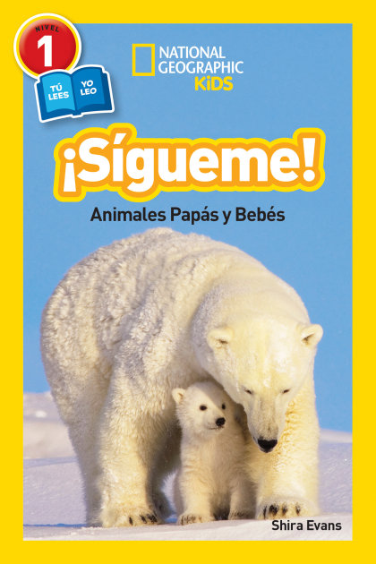 ¡Sígueme! (Follow Me!) (National Geographic Kids Readers, Nivel 1)