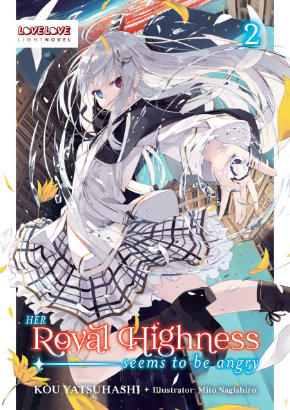 Her Royal Highness Seems to Be Angry, Volume 2 (Light Novel)
