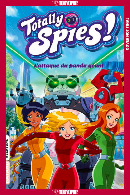 Totally Spies, Volume 1: Attack of the Giant Panda
