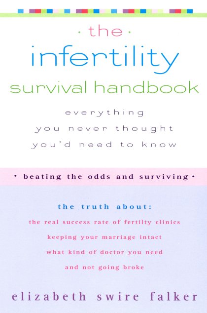 The Infertility Survival Handbook