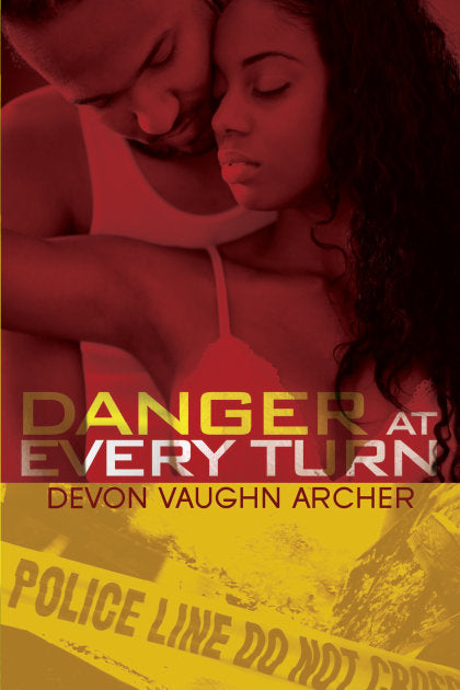 Danger At Every Turn