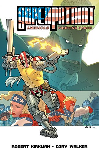 SUPERPATRIOT AMERICAS FIGHTING FORCE