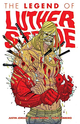 LEGEND OF LUTHER STRODE VOL. 2