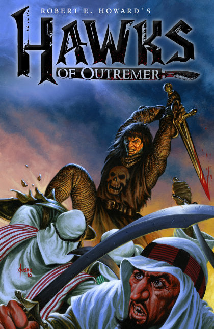 Robert E. Howard's Hawks of Outremer