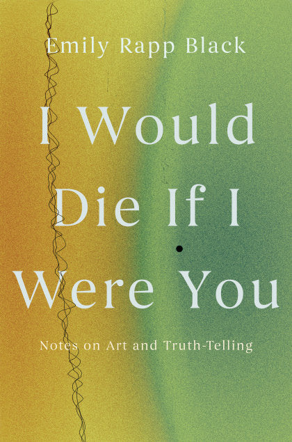 I Would Die If I Were You