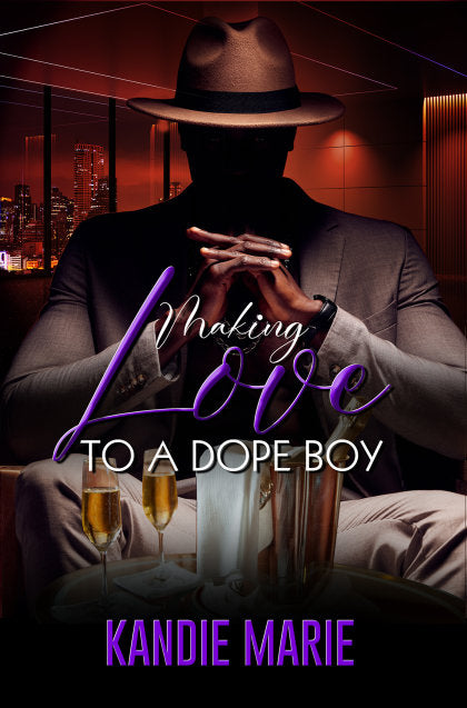 Making Love to a Dope Boy