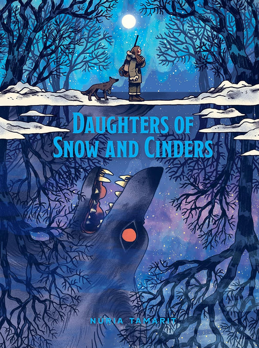 DAUGHTERS OF SNOW AND CINDERS