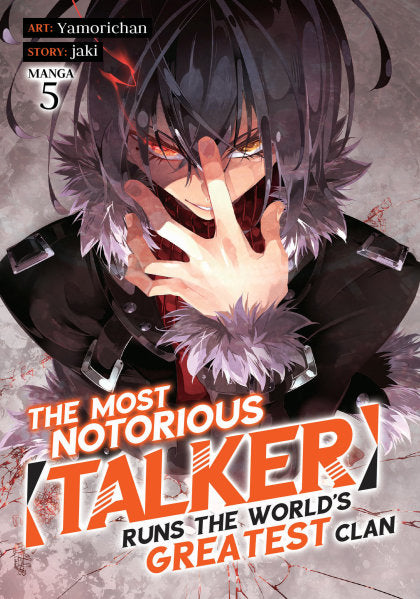 The Most Notorious ""Talker"" Runs the World's Greatest Clan (Manga) Vol. 5