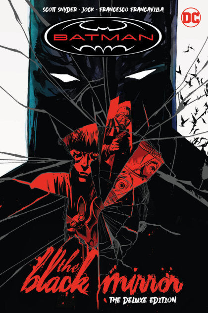 Batman: Black Mirror The Deluxe Edition