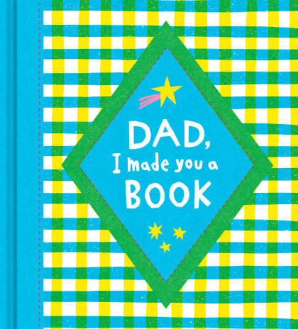 Dad, I Made You a Book