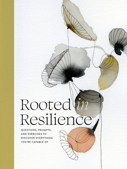 Rooted in Resilience