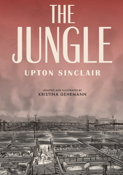 The Jungle: The Graphic Novel