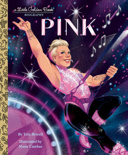 Pink: A Little Golden Book Biography