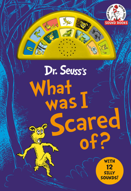 Dr. Seuss's What Was I Scared Of? with 12 Silly Sounds!