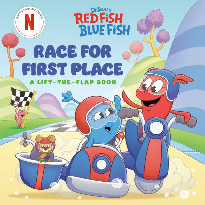 Race for First Place: A Lift-the-Flap Book (Dr. Seuss's Red Fish, Blue Fish)